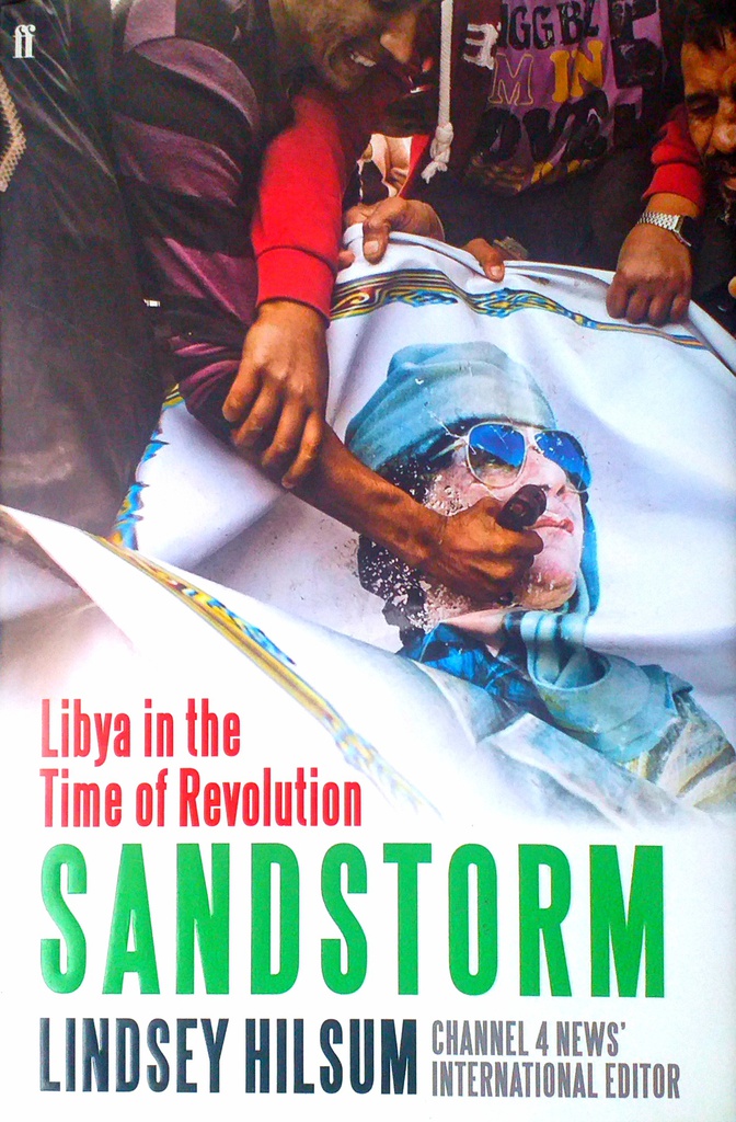 SANDSTORM - LIBYA IN THE TIME OF REVOLUTION