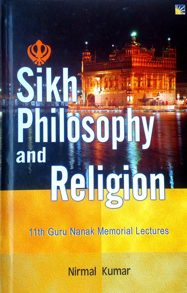 SIKH PHILOSOPHY AND RELIGION