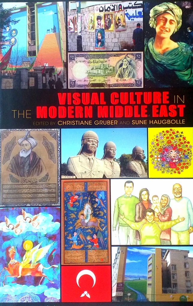 VISUAL CULTURE IN THE MODERN MIDDLE EAST