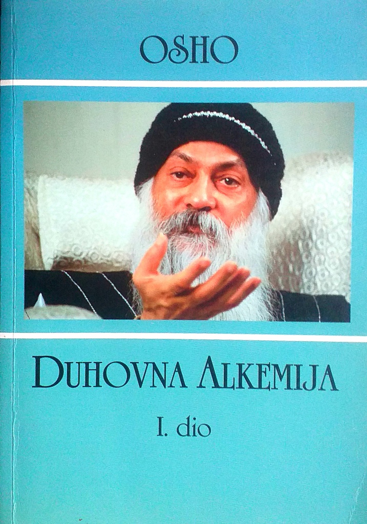 DUHOVNA ALKEMIJA I. DIO