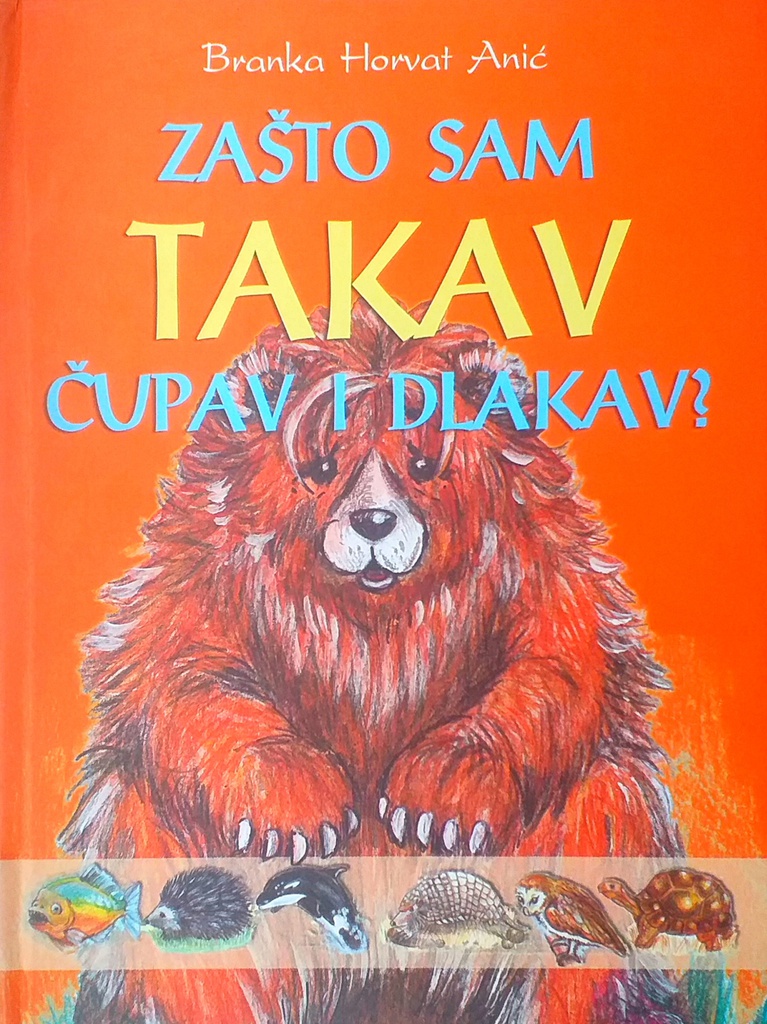 ZAŠTO SAM TAKAV ČUPAV I DLAKAV?