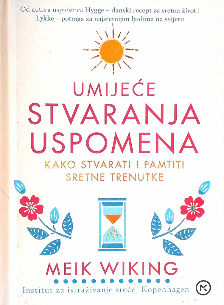 UMIJEĆE STVARANJA USPOMENA