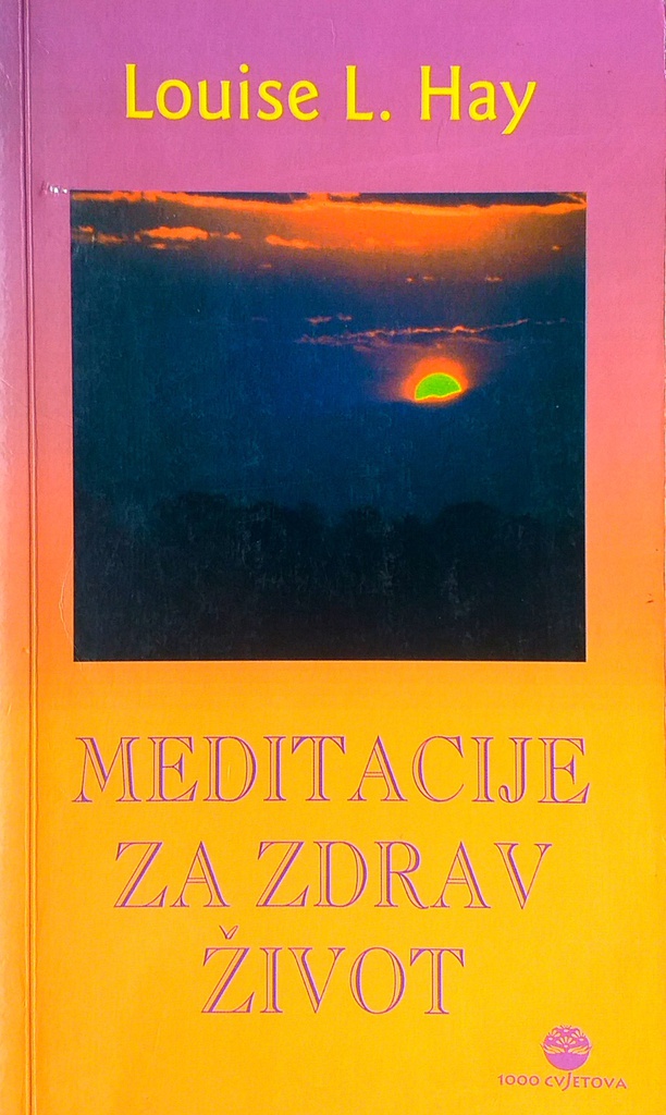 MEDITACIJE ZA ZDRAV ŽIVOT