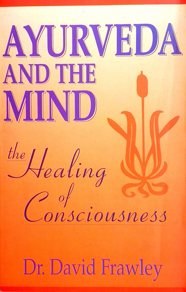 AYURVEDA AND THE MIND