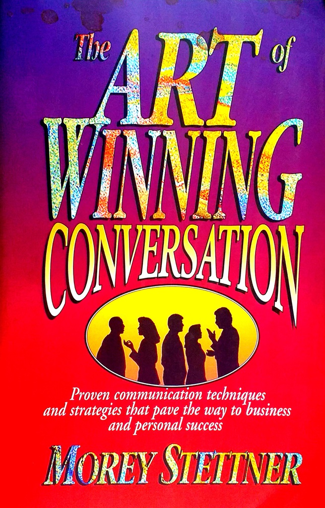 THE ART OF WINNING CONVERSATION