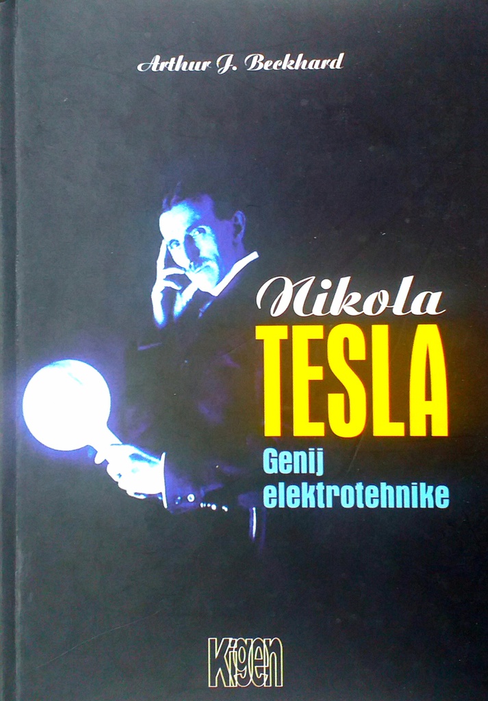 NIKOLA TESLA - GENIJ ELEKTROTEHNIKE