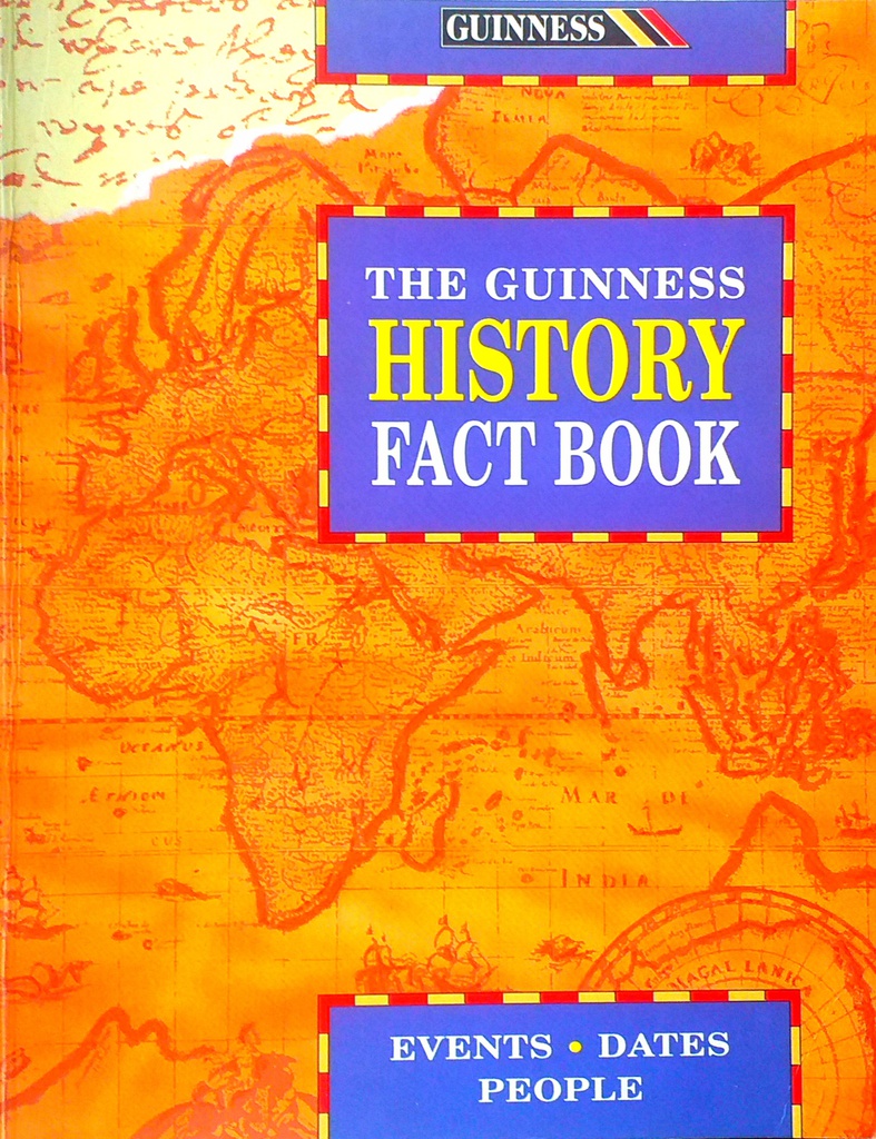 THE GUINNESS HISTORY FACT BOOK