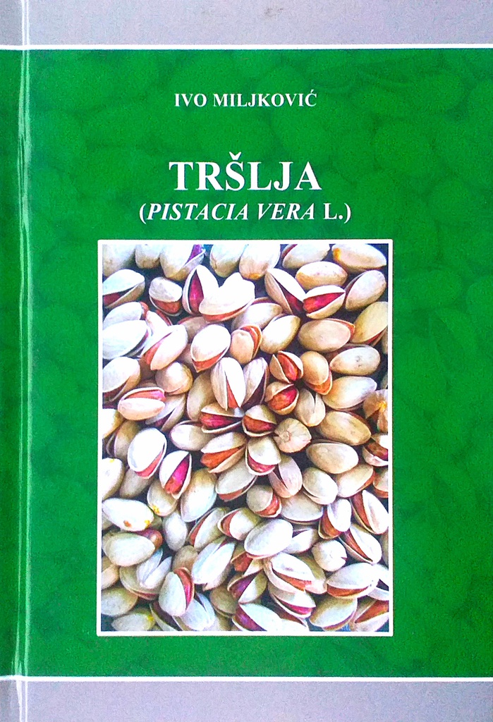 TRŠLJA (PISTACIA VERA L.)