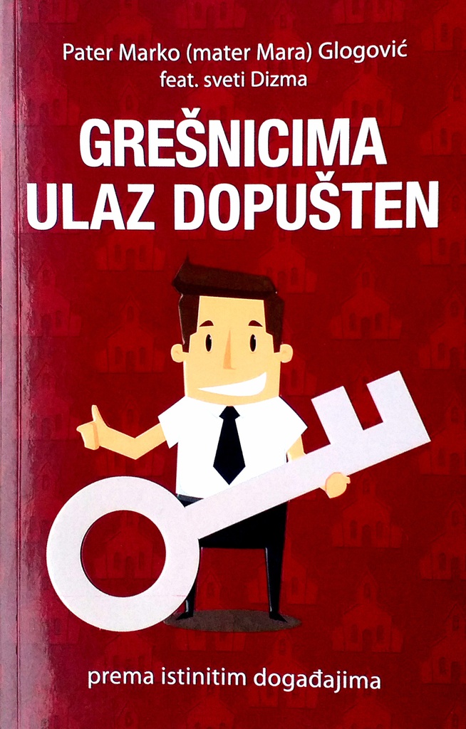 GREŠNICIMA ULAZ DOPUŠTEN