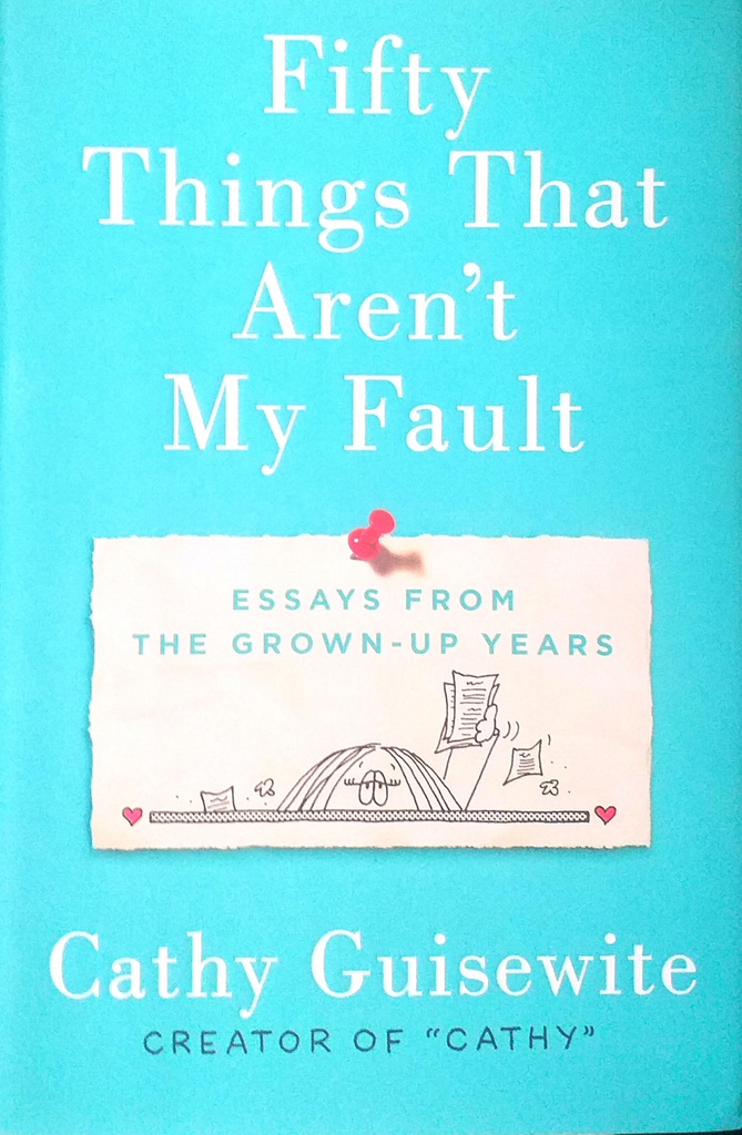 FIFTY THINGS THAT AREN'T MY FAULT