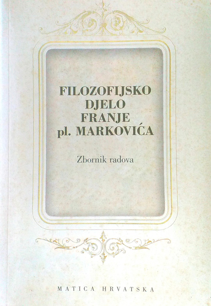 FILOZOFIJSKO DJELO FRANJE PL. MARKOVIĆA