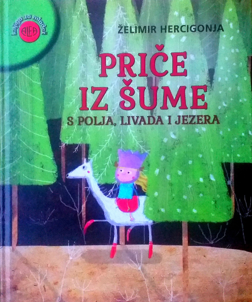 PRIČE IZ ŠUME, S POLJA, LIVADA I JEZERA