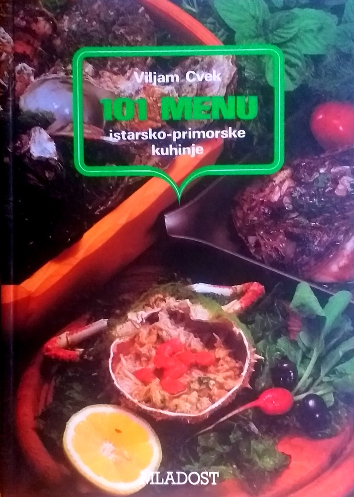 101 MENU ISTARSKO-PRIMORSKE KUHINJE