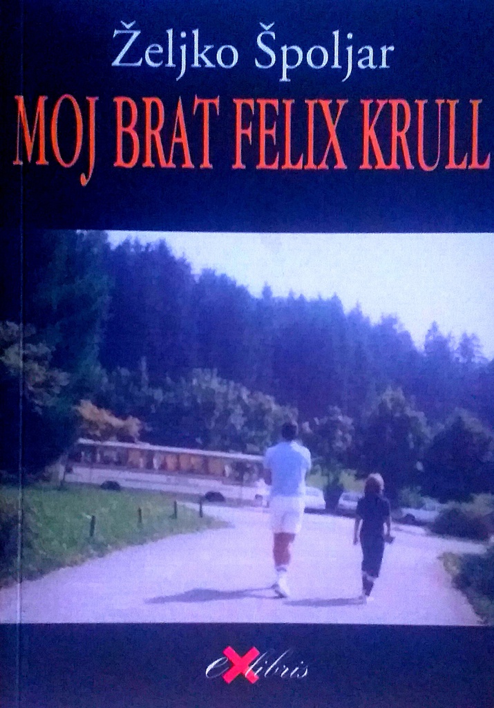 MOJ BRAT FELIX KRULL