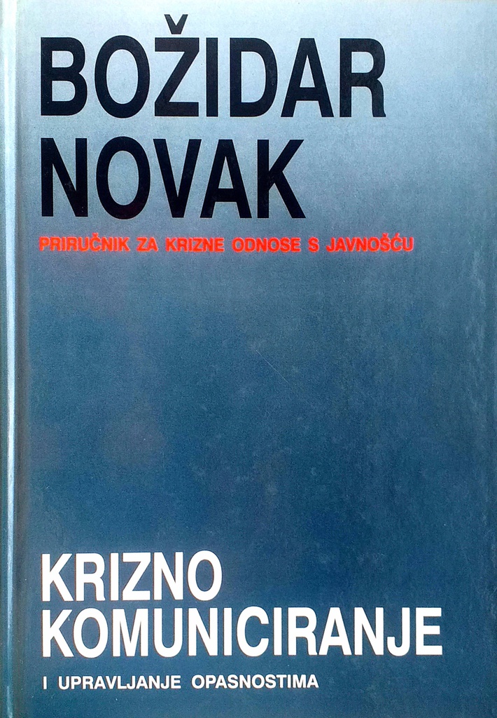 KRIZNO KOMUNICIRANJE I UPRAVLJANJE OPASNOSTIMA