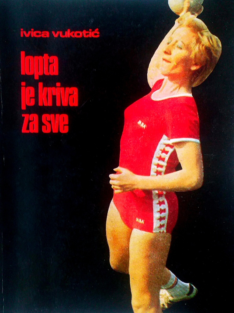 LOPTA JE KRIVA ZA SVE