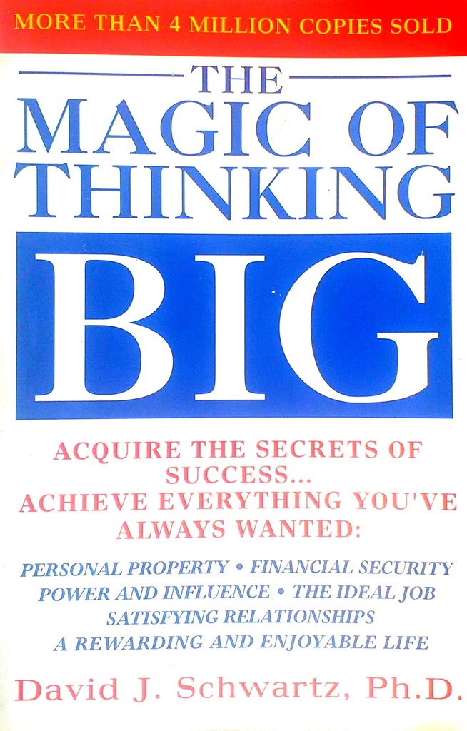 THE MAGIC OF THINKING BIG