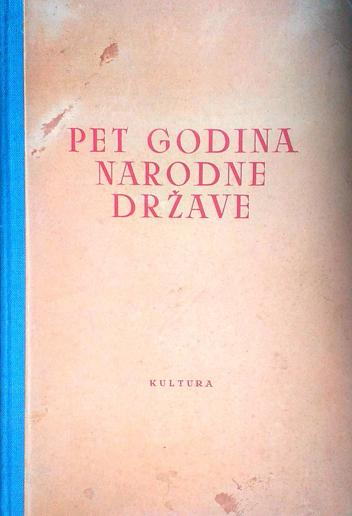 PET GODINA NARODNE DRŽAVE