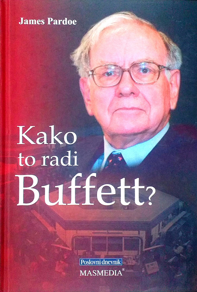 KAKO TO RADI BUFFETT?