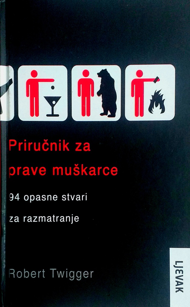 PRIRUČNIK ZA PRAVE MUŠKARCE