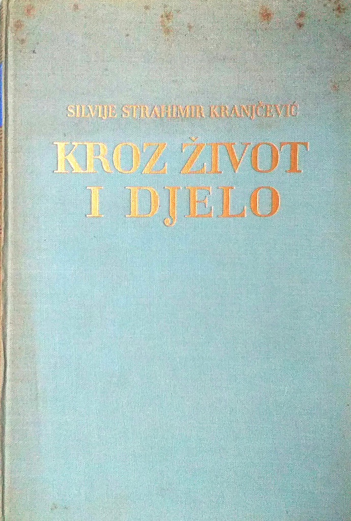 KROZ ŽIVOT I DJELO