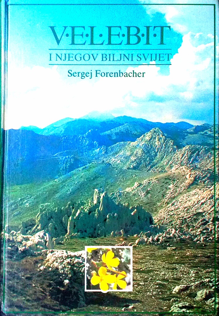 VELEBIT I NJEGOV BILJNI SVIJET