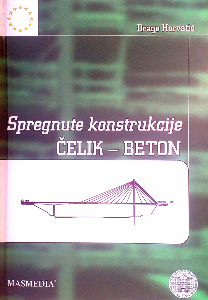 SPREGNUTE KONSTRUKCIJE: ČELIK - BETON