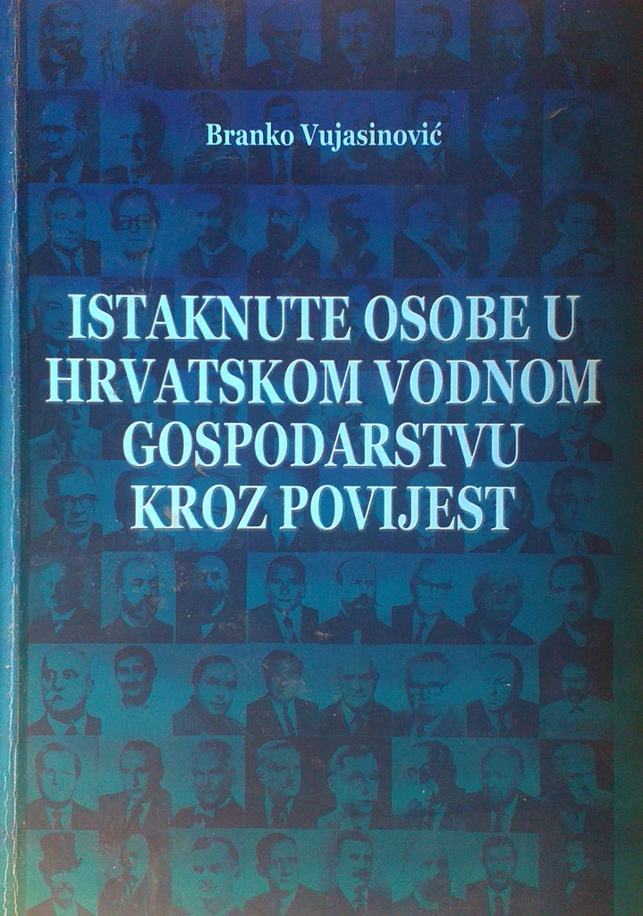 ISTAKNUTE OSOBE U HRVATSKOM VODNOM GOSPODARSTVU KROZ POVIJEST