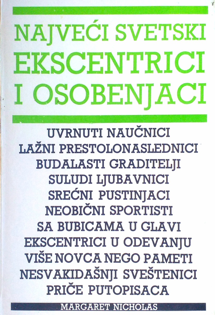 NAJVEĆI SVETSKI EKSCENTRICI I OSOBENJACI