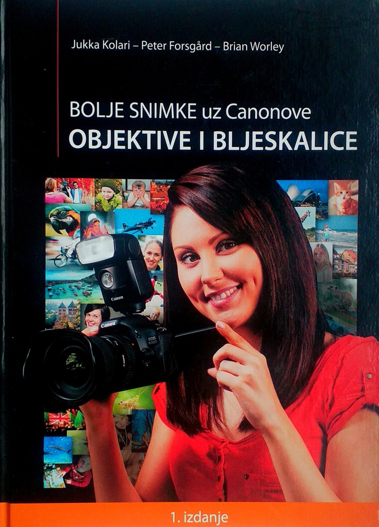 BOLJE SNIMKE UZ CANONOVE OBJEKTIVE I BLJESKALICE