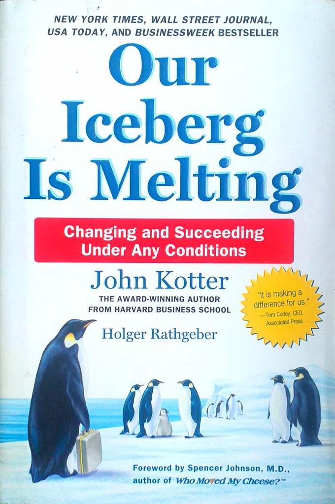 OUR ICEBERG IS MELTING