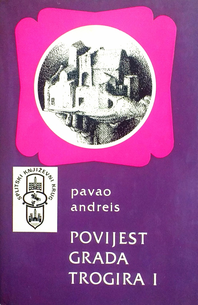 POVIJEST GRADA TROGIRA I