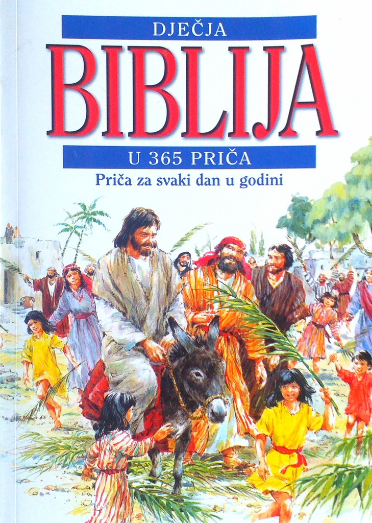 DJEČJA BIBLIJA U 365 PRIČA