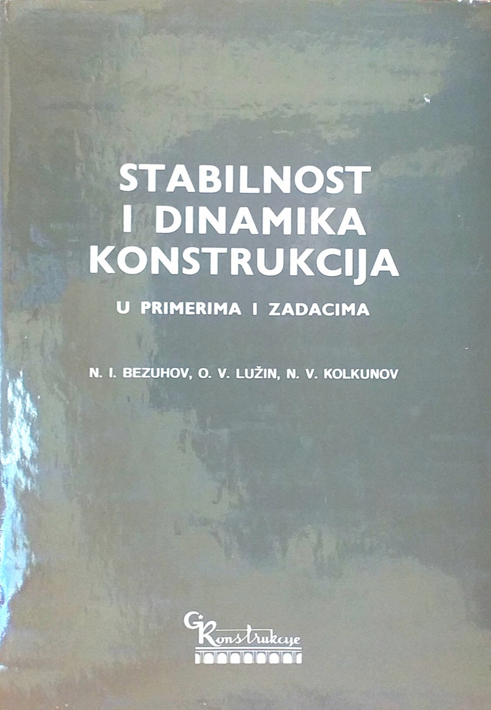 STABILNOST I DINAMIKA KONSTRUKCIJA