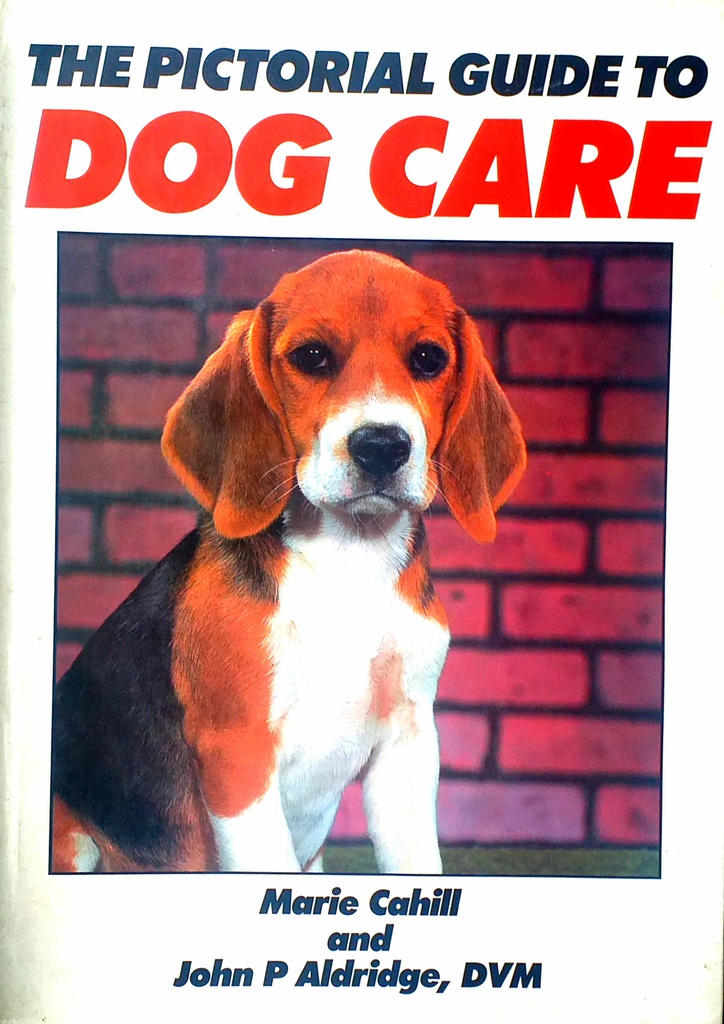 THE PICTORIAL GUIDE TO DOG CARE