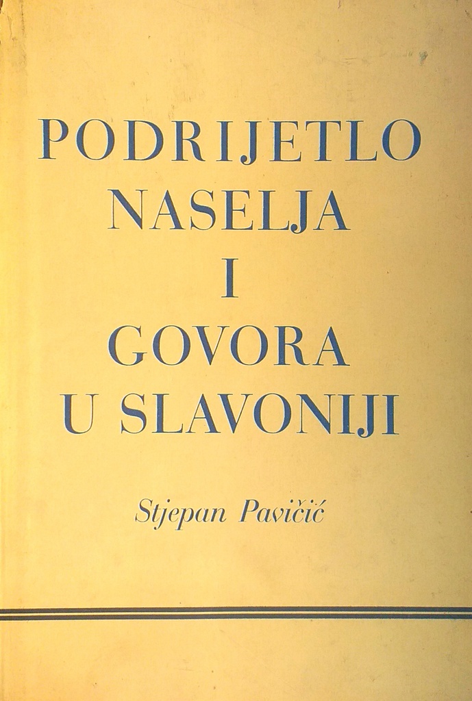 PODRIJETLO NASELJA I GOVORA U SLAVONIJI