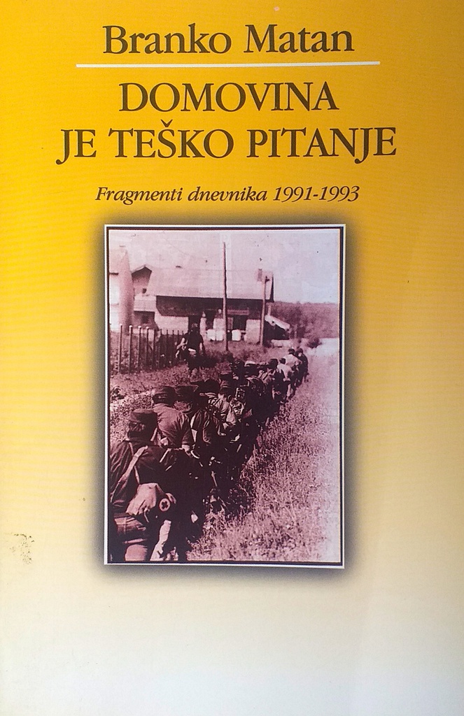 DOMOVINA JE TEŠKO PITANJE