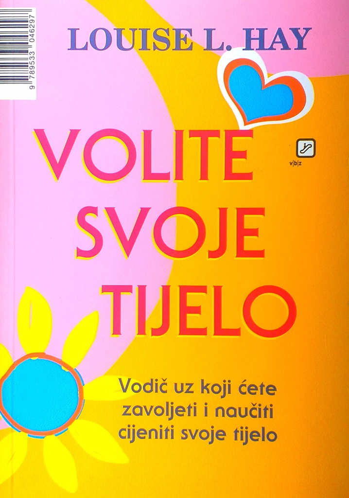 VOLITE SVOJE TIJELO