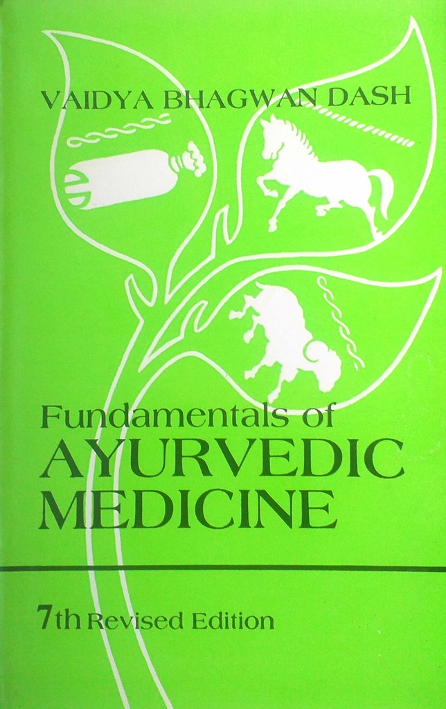 FUNDAMENTALS OF AYURVEDIC MEDICINE