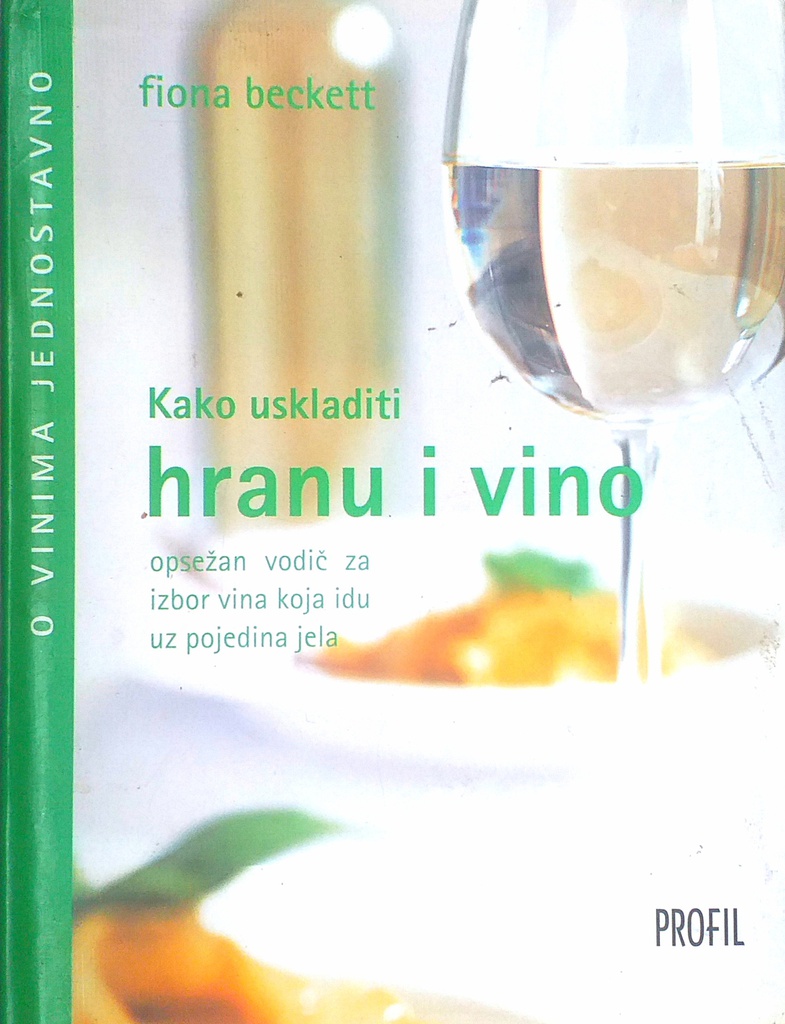 KAKO USKLADITI HRANU I VINO