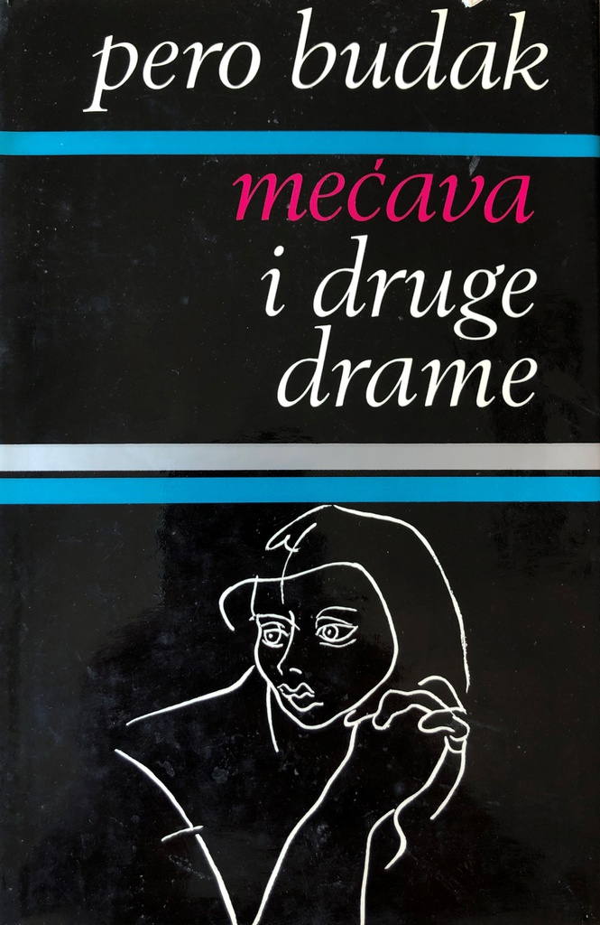 MEĆAVA I DRUGE DRAME