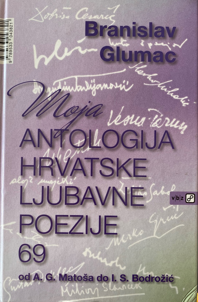 MOJA ANTOLOGIJA HRVATSKE LJUBAVNE POEZIJE 69