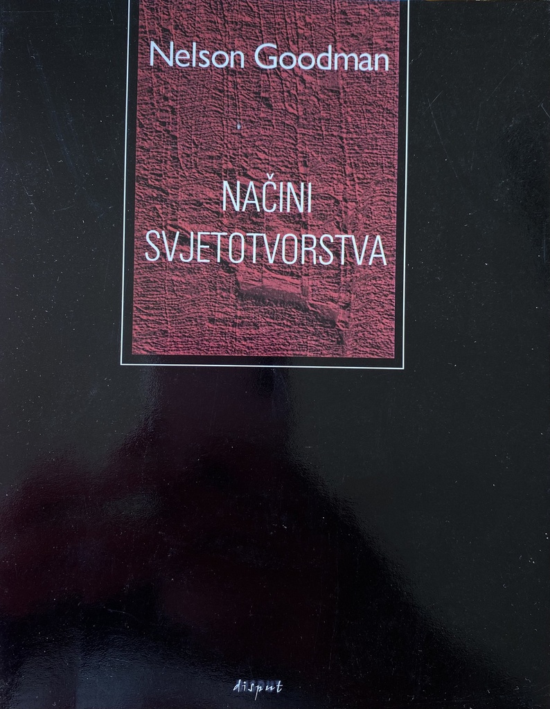 NAČINI SVJETOTVORSTVA