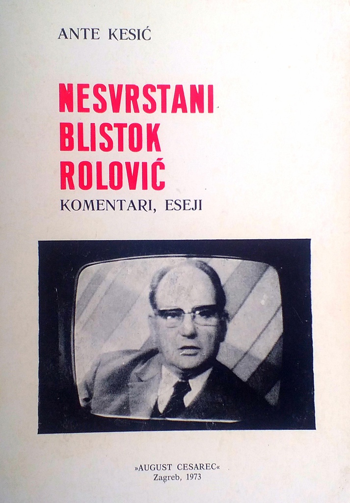 NESVRSTANI BLISTOK ROLOVIĆ - KOMENTARI, ESEJI