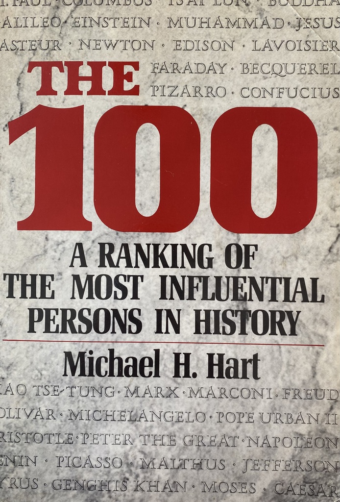 THE 100 A RANKING OF THE MOST INFLUENTAL PERSON IN HISTORY