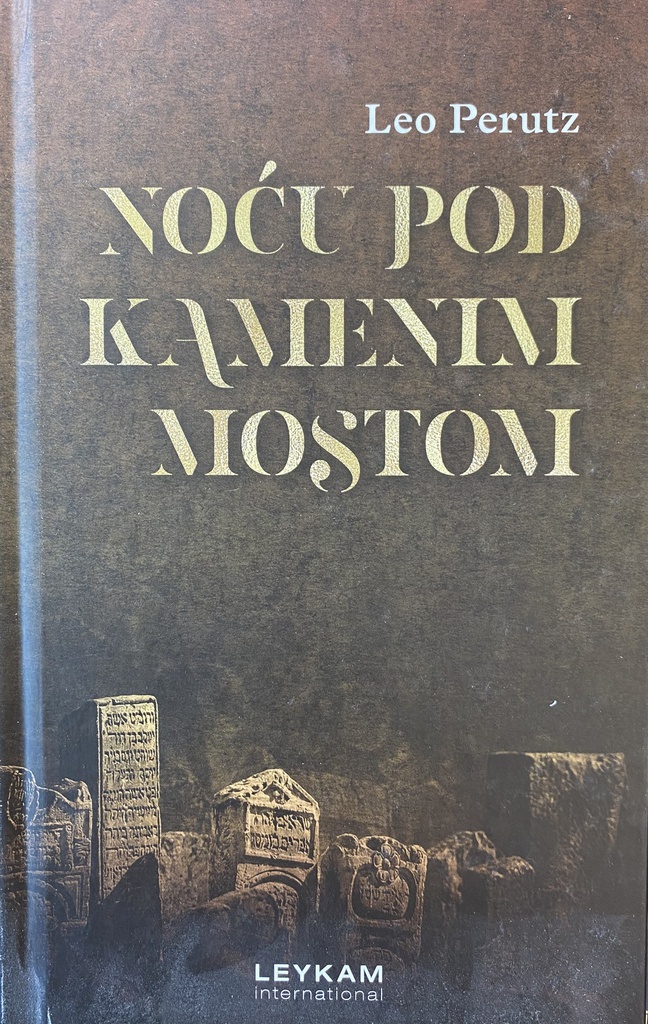 NOĆU POD KAMENIM MOSTOM