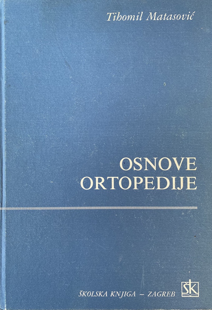 OSNOVE ORTOPEDIJE