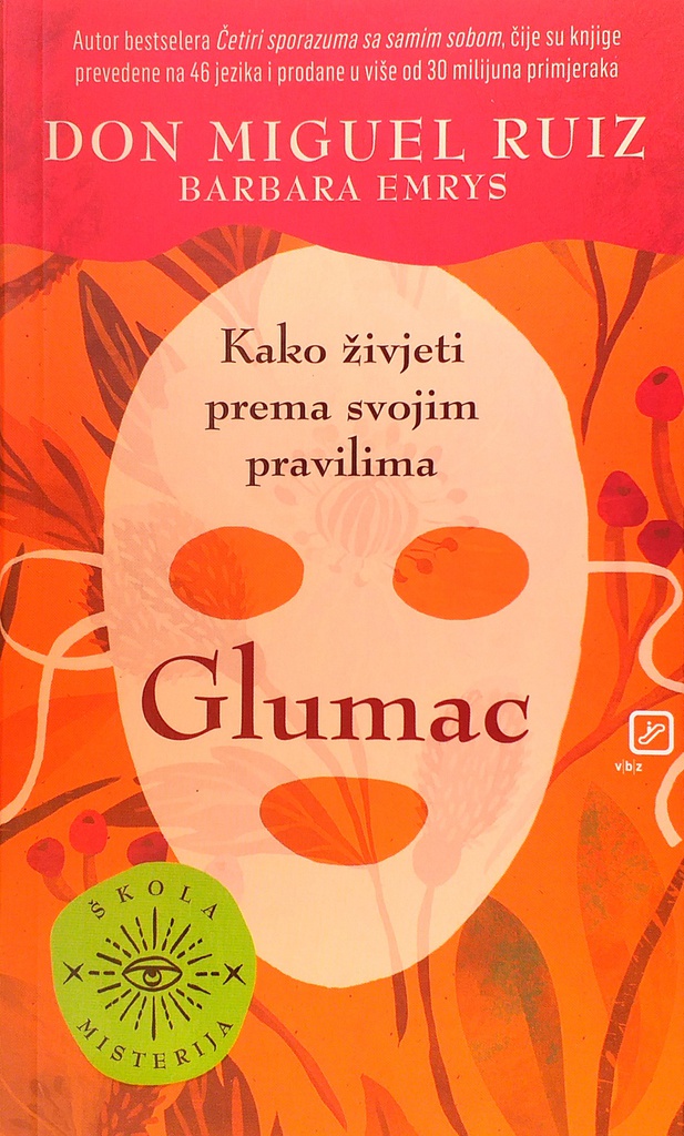 GLUMAC - KAKO ŽIVJETI PREMA SVOJIM PRAVILIMA