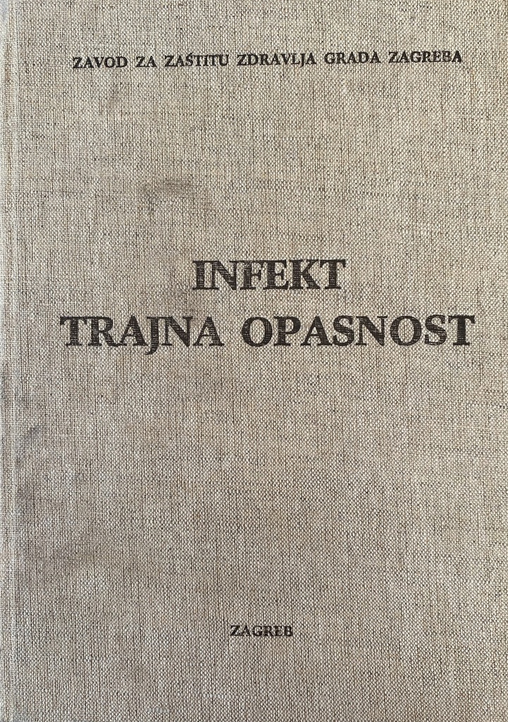 INFEKT TRAJNA OPASNOST