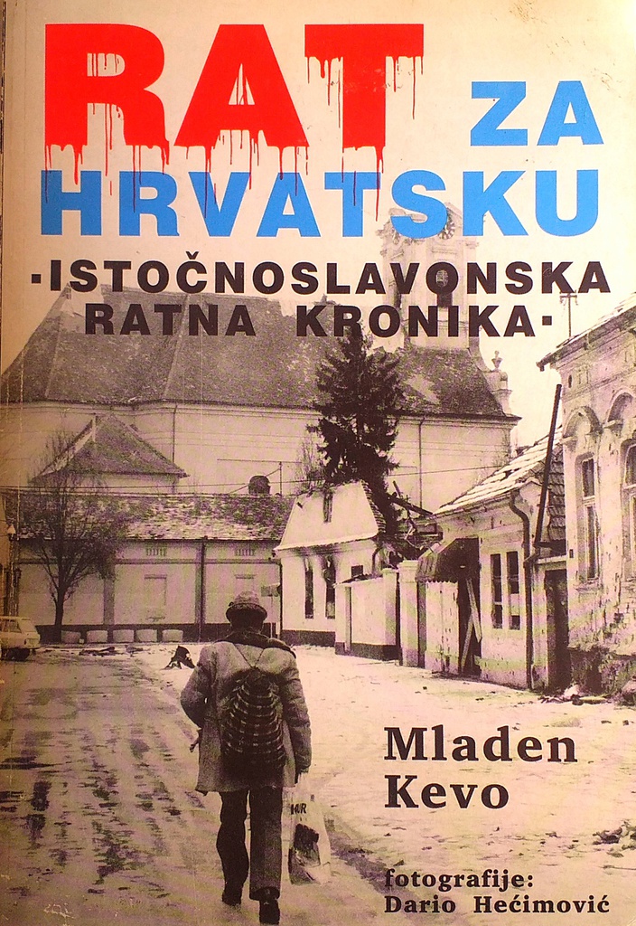 RAT ZA HRVATSKU - ISTOČNOSLAVONSKA RATNA KRONIKA